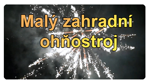 malý zahradní ohňostroj.