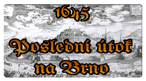 Ohňostroj: 1645 Poslední útok na Brno