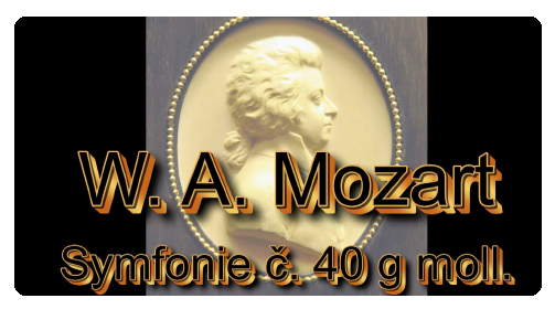 Ohňostroj  W.A.Mozart, symfonie č.40 g moll