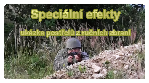 Pyrotechnické efekty -ukázka postřelů z ručních zbraní